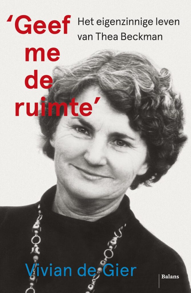 Geef me de ruimte biografie van Thea Beckman